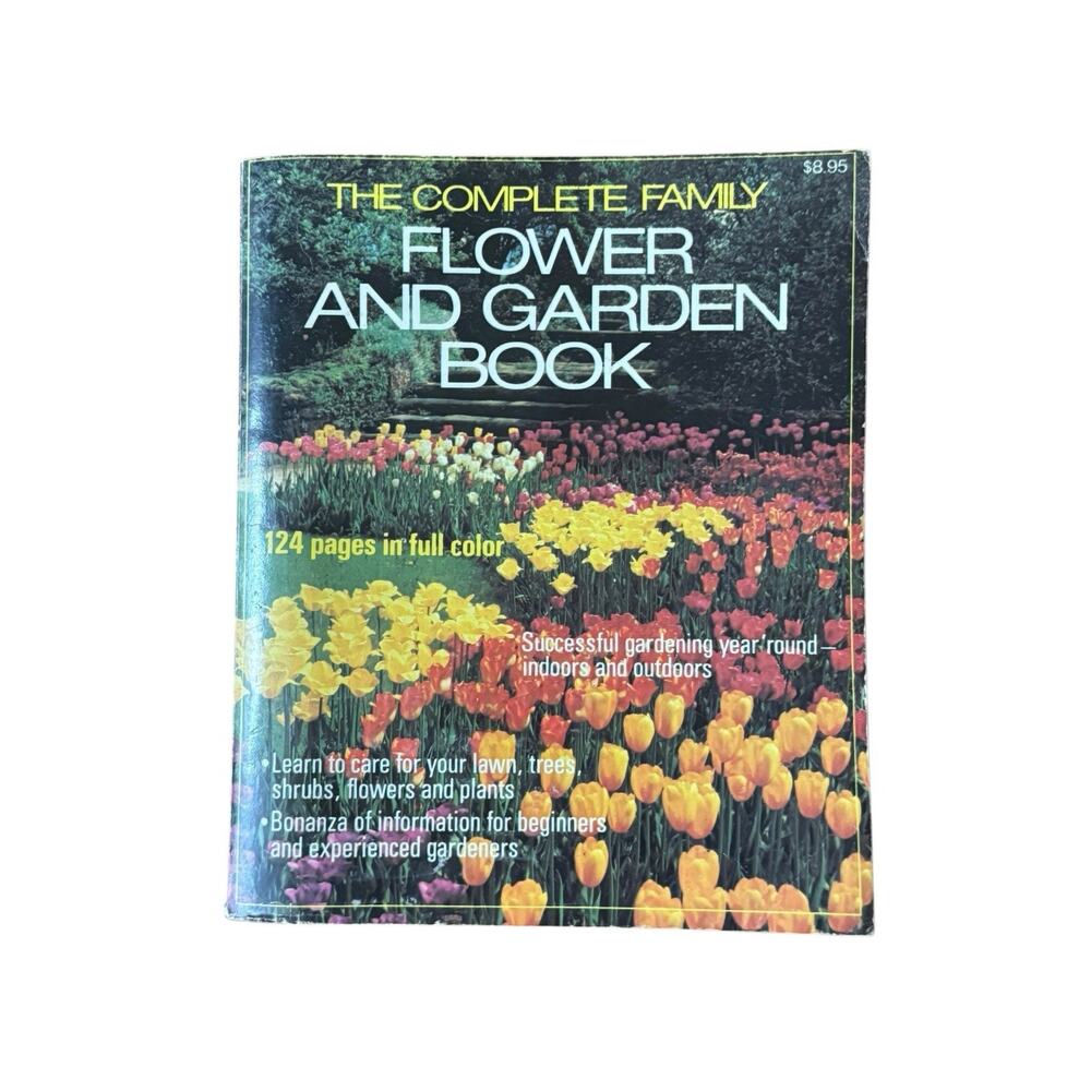 VTG Complete Family Flower And Garden Book 1981 Tress‎ Shrubs Flowering Herbs